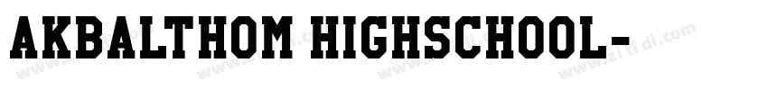 AKbalthom HighSchool字体转换
